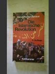 Die islamische Revolution - Die Krise einer religiösen Kultur als politisches Problem - náhled