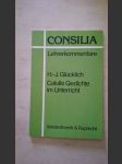 Consilia - Catulls Gedichte im Unterricht - Lehrerkommentar - náhled