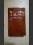 Tusculum-Lexikon griechischer und lateinischer Autoren des Altertums und des Mittelalters - náhled