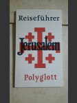 Polyglott Reiseführer: Jerusalem mit Bethlehem, Hebron, Jericho, Samaria und Massada - náhled