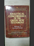 Analytical Concordance of the Greek New Testament Vol I - Lexical Focus - náhled