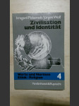 Zivilisation und Identität - der abendländische Weg - Werte und Normen - Ethik / Religion Band 4 - náhled