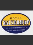 Rakousko Etiketa Hotel Kaiserhof Wien - náhled