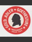 Rakousko Etiketa Gold. Adler Goethestube Innsbruck - náhled
