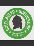 Rakousko Etiketa Gold. Adler Goethestube Innsbruck - náhled