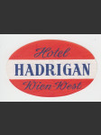 Rakousko Etiketa Hotel Hadrigan Wien-West - náhled
