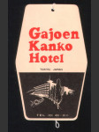 Japonsko vintage zavazadlový štítek Gajoen Kanko Hotel Tokyo - náhled