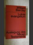 Lukasevangelium - Auslegung des Neuen Testaments - náhled