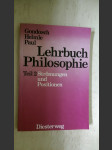 Lehrbuch Philosophie. Teil 2: Strömungen und Positionen - náhled