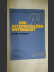 Der altsprachliche Unterricht. Antike Religion 2/85 - náhled
