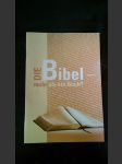 Die Bibel mehr als ein Buch? - náhled