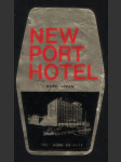 Japonsko vintage etiketa New Port Hotel Kobe - náhled