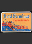 Francie Etiketa Hotel Terminus Carcassone - náhled