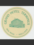 Holandsko Etiketa Grand Hotel Terminus Den Haag - náhled