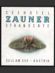 Rakousko Etiketa Seehotel Zauner Zell am See - náhled