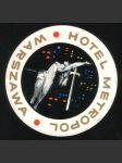 Polsko Etiketa Hotel Metropol Warszawa - náhled