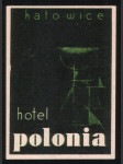 Polsko Etiketa Hotel Polonia Katowice - náhled