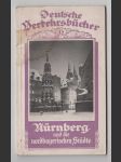 Deutsche Verkehrsbücher 9 Nürnberg und die nordbayerischen Städte um 1930 - náhled