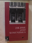 Jak jsme přežili komunismus - náhled