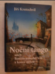 Noční tango, aneb, Román jednoho léta z konce století - nová kniha Jiřího Kratochvila v nakladatelství Petrov - náhled
