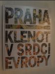 Praha - klenot v srdci Evropy - náhled