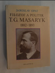 Filozof a politik T.G. Masaryk - 1882-1893 - (příspěvek k životopisu) - náhled