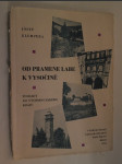 Od pramene Labe k Vysočině - pohledy do Východočeského kraje - náhled