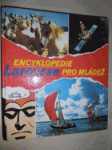 Encyklopedie Larousse pro mládež 1 .díl A - G - náhled