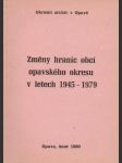 Změny hranic obcí opavského okresu v letech 1945 - 1979 - náhled