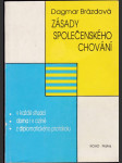 Zásady společenského chování - v každé situaci, doma i v cizině, z diplomatického protokolu - náhled