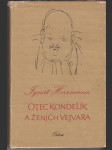 Otec Kondelík a ženich Vejvara - drobné příběhy ze života spořádané pražské rodiny - náhled