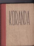 Koranda - kulturní historie z onoho času. Díl 3 - náhled