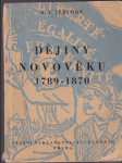 Dějiny novověku 1789-1870 - pomocná kniha pro gymnasia a vyšší odborné školy - náhled