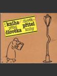 Kniha - přítel člověka - Člověk - přítel knihy - náhled