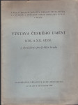 Výstava českého umění XIX. a XX. stol. z obrazárny pražského hradu - Letohrádek královny Anny (Belvedere) od 18. září do 18. listopadu 1945 - náhled