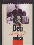 Děti slavných rodičů - osudy dětí našich básníků, spisovatelů, hudebních skladatelů, vědců a umělců - náhled