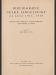 Bibliografie české linguistiky za léta 1945-1950 - jazykověda obecná, indoevropská, slovanská a česká - náhled