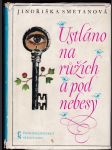 Ustláno na růžích a pod nebesy - náhled