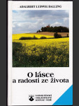 O lásce a radosti ze života - chvilky uvažování - příklady a obrazy z každodenního života a literatury - náhled