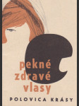 Pekné zdravé vlasy - polovica krásy - náhled