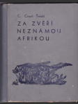 Za zvěří neznámou Afrikou - (mimo vyšlapanou stezku) - náhled