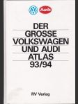 Der Grosse Volkswagen und Audi Atlas 93/94 - náhled