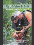 Rybářské štěstí - dobrodružství rybářů na řekách i vodních nádržích - náhled