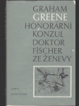 Honorární konzul - Doktor Fischer ze Ženevy, aneb, večírek s třaskavinou - náhled