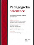 Pedagogická orientace - odborný čtvrtletník a zpravodaj České pedagogické společnosti 25/4 - náhled