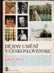 Dějiny umění v Československu - stavitelství, sochařství, malířství - náhled
