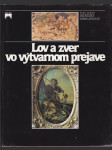 Lov a zver vo výtvarnom prejave - náhled