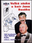 Velká sázka o knír Jana Rosáka - náhled