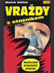 Vraždy s otazníkem - Neobvyklé kriminální případy - náhled