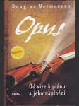 Opus - od vize k plánu a jeho naplnění - náhled